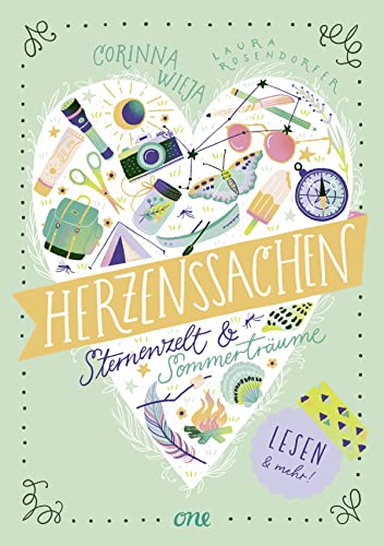 Herzenssachen - Sternenzelt & Sommerträume: Lesen & Mitmachen! Kurzroman kombiniert mit vielen DIYs, Tests, Rezepten & Achtsamkeitsübungen von ONE
