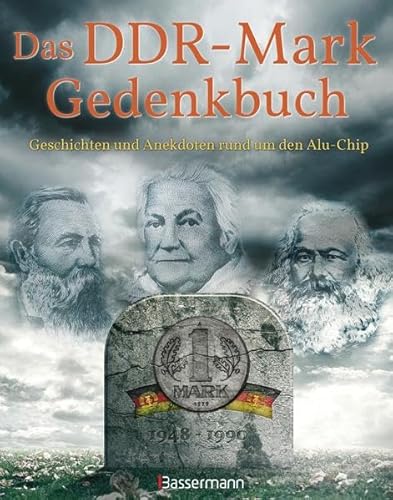 Das DDR-Mark Gedenkbuch: Geschichten und Anekdoten rund um den Alu-Chip