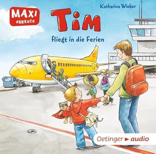 Tim fliegt in die Ferien: MAXI-Hörbuch - Ungekürzte Lesung, ca. 28 min