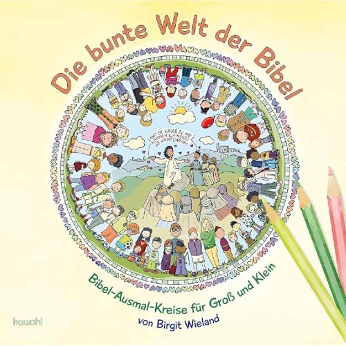 Die bunte Welt der Bibel: Bibel-Ausmalkreise für Groß und Klein
