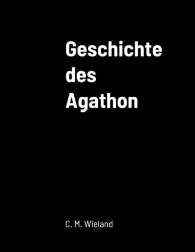 Geschichte des Agathon