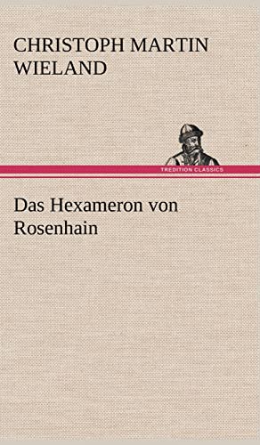 Das Hexameron von Rosenhain Das Hexameron von Rosenhain
