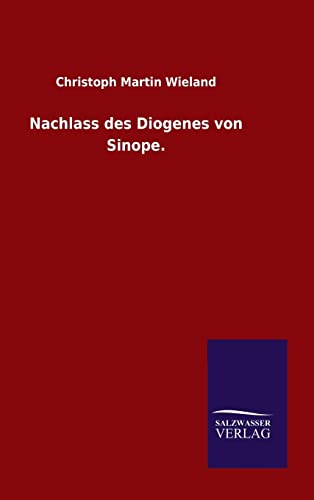 Nachlass des Diogenes von Sinope. Nachlass des Diogenes von Sinope.