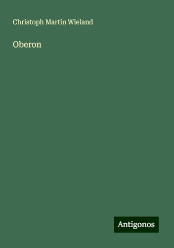 Oberon Oberon von Antigonos Verlag