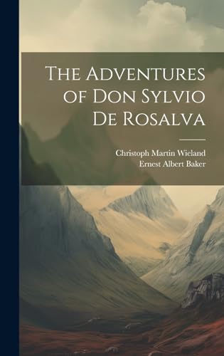 The Adventures of Don Sylvio de Rosalva von Legare Street Press