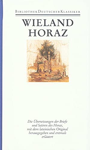 Werke, 12 Bde., Ln, Bd.9, Übersetzung des Horaz: Band 9: Übersetzung des Horaz Werke, 12 Bde., Ln, Bd.9, Übersetzung des Horaz: Band 9: Übersetzung des Horaz