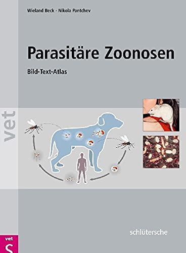 Parasitäre Zoonosen: Bild-Text-Atlas von Schlütersche
