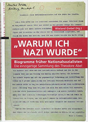 Warum ich Nazi wurde: Biogramme früher Nationalsozialisten von BerlinStory Verlag GmbH
