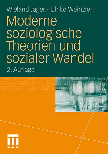 Moderne soziologische Theorien und sozialer Wandel von VS Verlag für Sozialwissenschaften