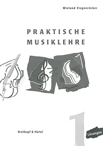 Praktische Musiklehre Lösungsheft zu Heft 1 (BV 391 ): Lösungen