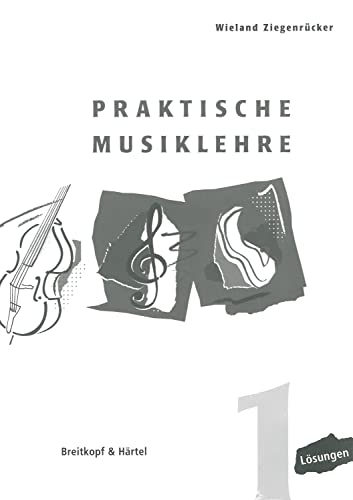 Praktische Musiklehre Lösungsheft zu Heft 1 (BV 391 ): Lösungen