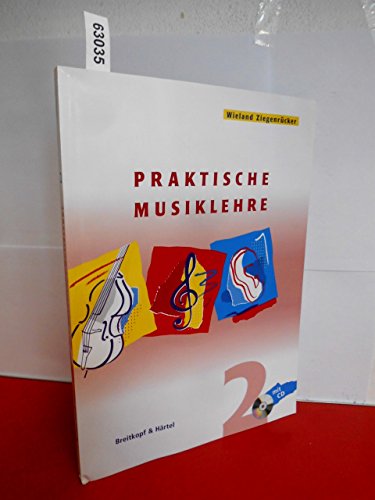 Praktische Musiklehre. Das ABC der Musik in Unterricht und Selbststudium. Heft 2