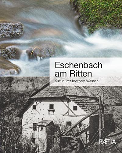 Eschenbach am Ritten: Kultur ums kostbare Wasser