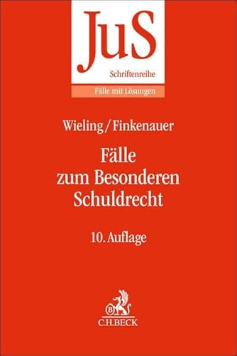Fälle zum Besonderen Schuldrecht (JuS-Schriftenreihe/Fälle mit Lösungen) von C.H.Beck