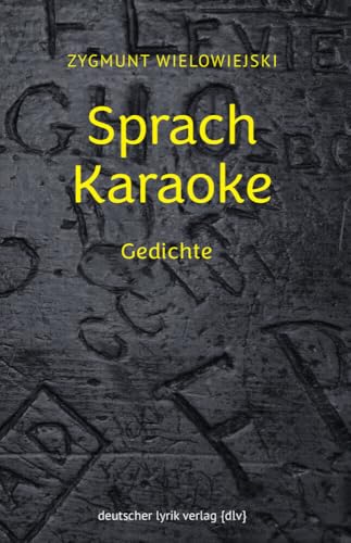 Sprach Karaoke: Gedichte (deutscher lyrik verlag) von Fischer, Karin Verlag