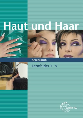 Haut und Haar Arbeitsbuch LF 1-5