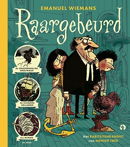 Raargebeurd: het rariteitenkabinet van meneer Fred Raargebeurd: het rariteitenkabinet van meneer Fred von Rubinstein Publishing BV