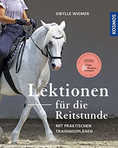 Lektionen für die Reitstunde: Mit praktischen Trainingsplänen von KOSMOS