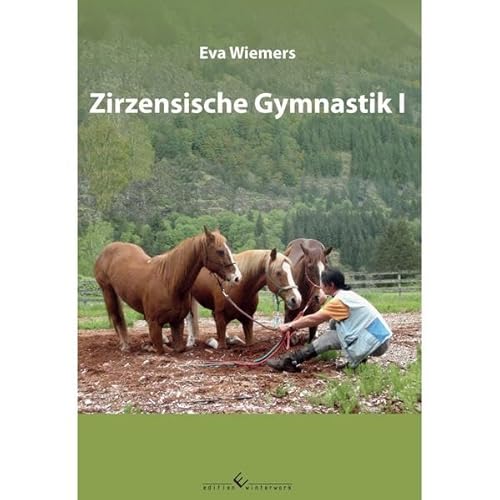 Pferdegymnastik mit Eva Wiemers Band 5 Zirzensische Gymnastik I