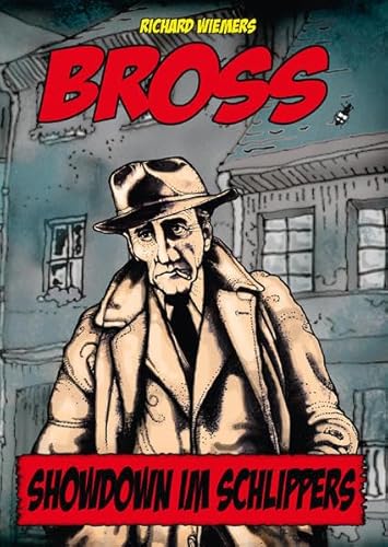 Bross. Showdown im Schlippers