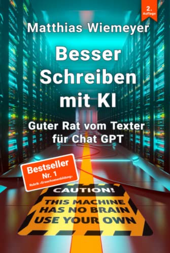 Besser Schreiben mit KI: Guter Rat vom Texter für ChatGPT