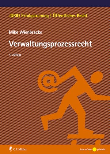Verwaltungsprozessrecht (JURIQ Erfolgstraining) von C.F. Müller
