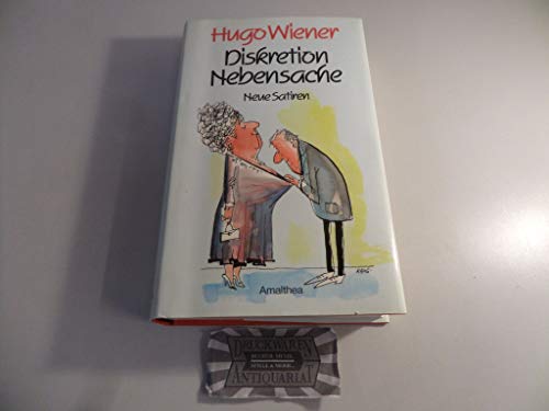 Diskretion Nebensache: Neue Satiren