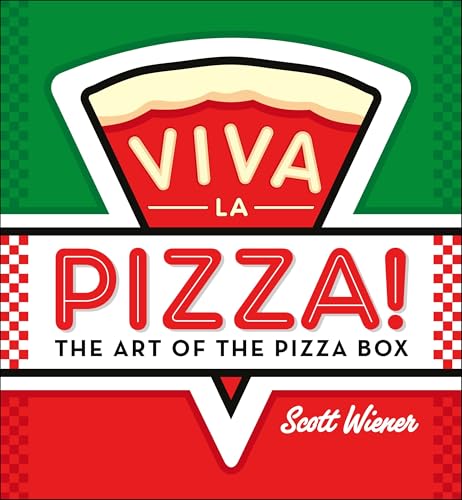 Viva la Pizza!: The Art of the Pizza Box Viva la Pizza!: The Art of the Pizza Box von Melville House