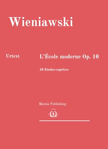 L'école moderne, Op.10: 10 Etudes-caprices. Urtext. von Independently published