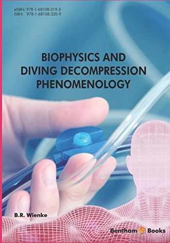 Biophysics and Diving Decompression Phenomenology von Bentham Science Publishers