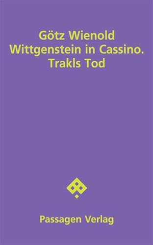 Wittgenstein in Cassino. Trakls Tod: Zwei Stücke (Passagen Literatur) von Passagen
