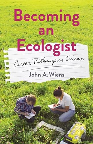 Becoming an Ecologist: Career Pathways in Science von Columbia University Press