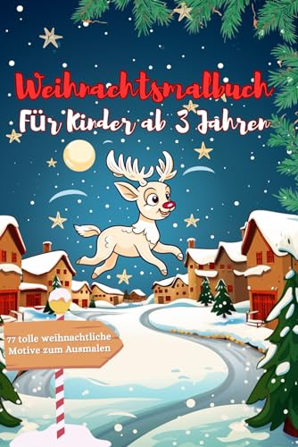 Weihnachtsmalbuch: Das perfekte Malbuch für Kinder ab 3 Jahren von Independently published
