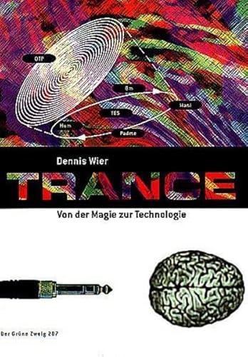Trance: Von der Magie zur Technologie (Der Grüne Zweig) von The Grüne Kraft