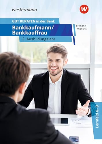GUT BERATEN in der Bank: Bankkaufmann / Bankkauffrau 2. Ausbildungsjahr Schülerband von Westermann Berufliche Bildung GmbH