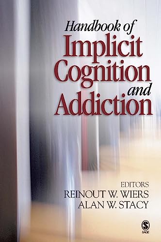 Handbook of Implicit Cognition and Addiction von Sage Publications