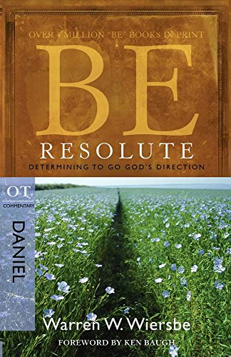 Be Resolute: Determining to Go God's Direction, Daniel von David C Cook