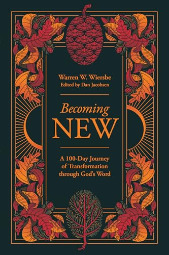 Becoming New: 100 Days of Transformation Through God’s Word Becoming New: 100 Days of Transformation Through God’s Word von David C Cook