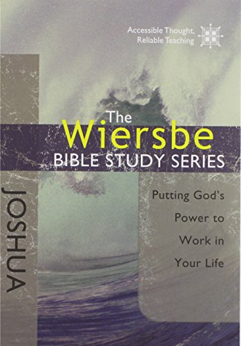 Joshua: Putting God's Power to Work in Your Life (The Wiersbe Bible Study Series)