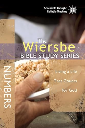 Numbers: Living a Life That Counts for God (Wiersbe Bible Study)