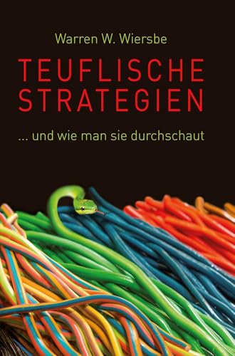 Teuflische Strategien: ... und wie man sie durchschaut von Christliche Literaturverbreitung