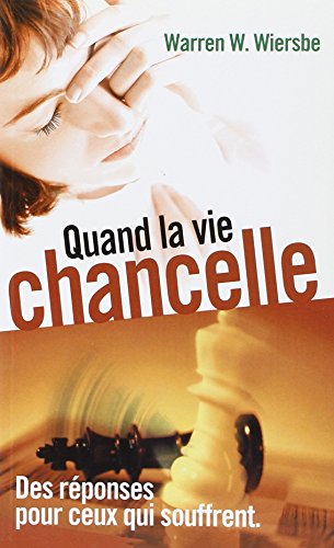 Quand la Vie Chancelle