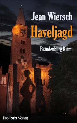 Haveljagd: Brandenburg Krimi von Prolibris Verlag