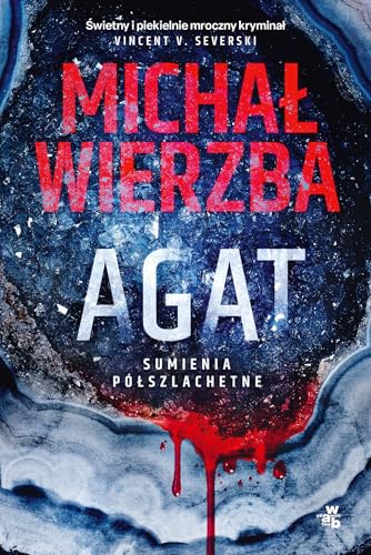 Agat Tom 1 Sumienia półszlachetne Agat Tom 1 Sumienia półszlachetne von W.A.B.