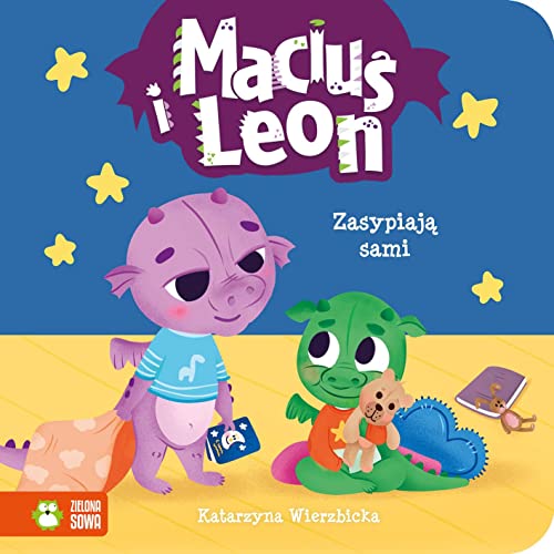 Maciuś i Leon zasypiają sami von Zielona Sowa