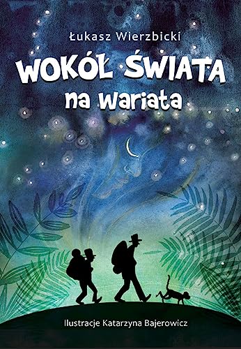 Wokół świata na wariata von Media Rodzina