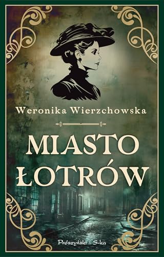 Miasto łotrów Miasto łotrów von Prószyński Media