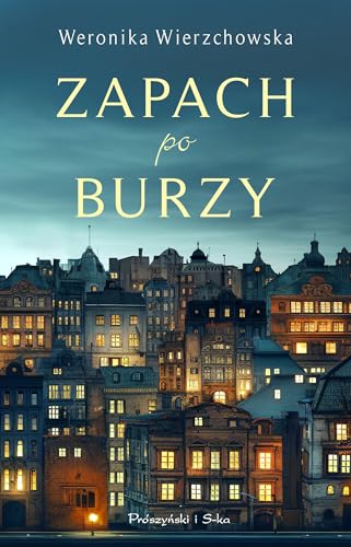 Zapach po burzy von Prószyński Media