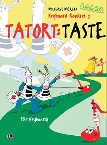 Keyboard Konkret, H.3, Tatort: Taste: Keyboard Konkret 3 (Fun-School)