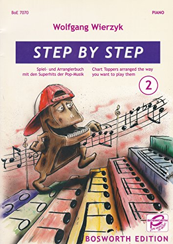 Step by Step. Spiel- und Arrangierbuch mit den Superhits der Pop-Musik